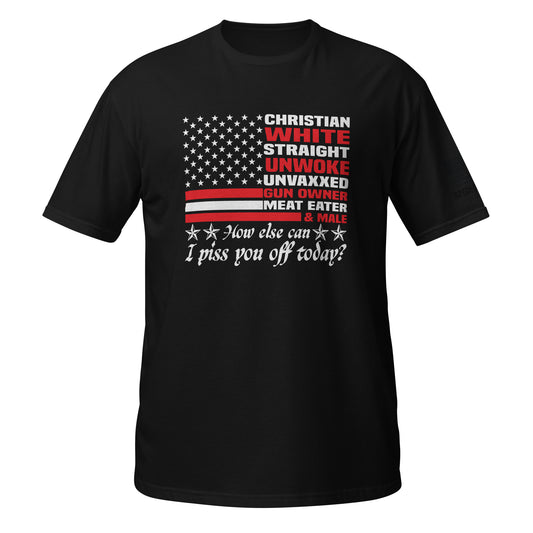 Conservative, how else can I piss you off? Tee