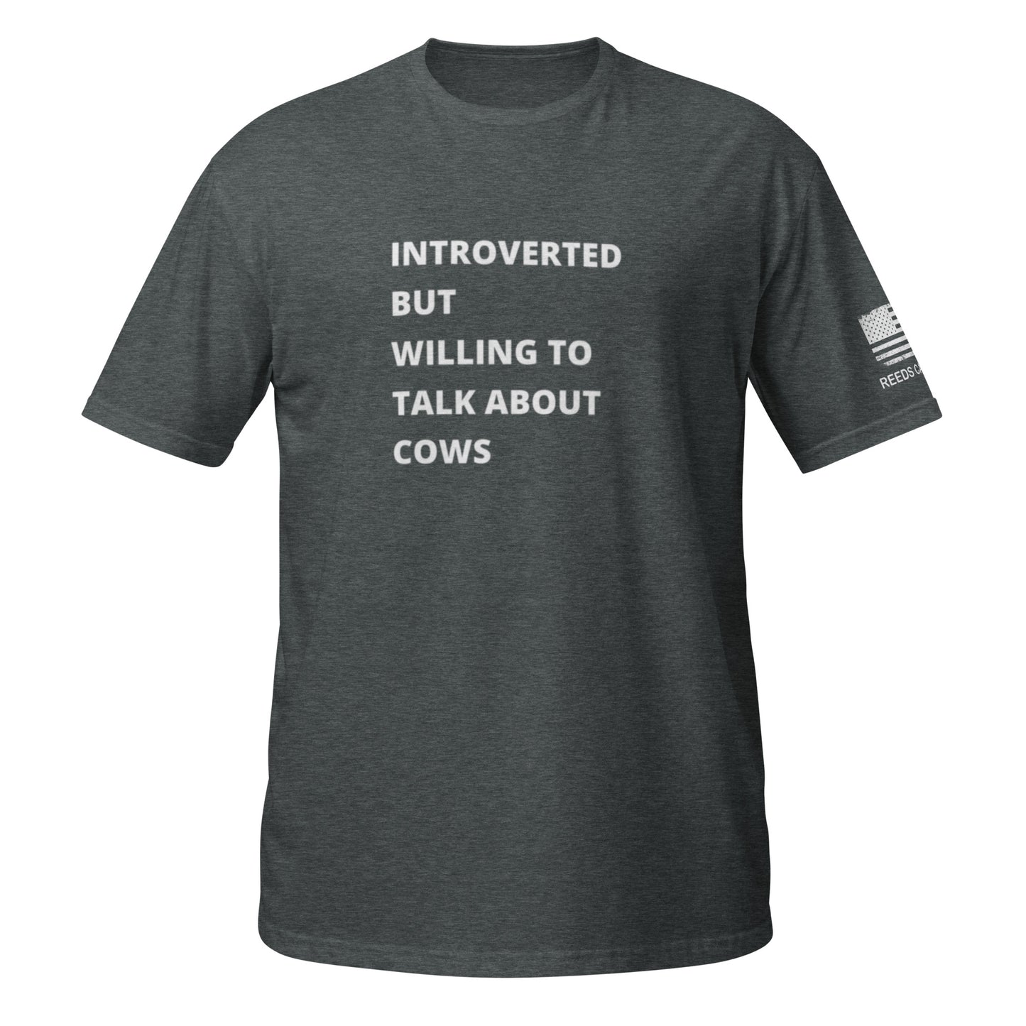 Introverted But Willing To Talk About Cows Tee