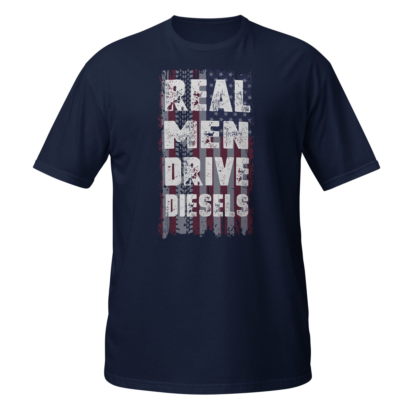 Real Men Drive Diesels Tee