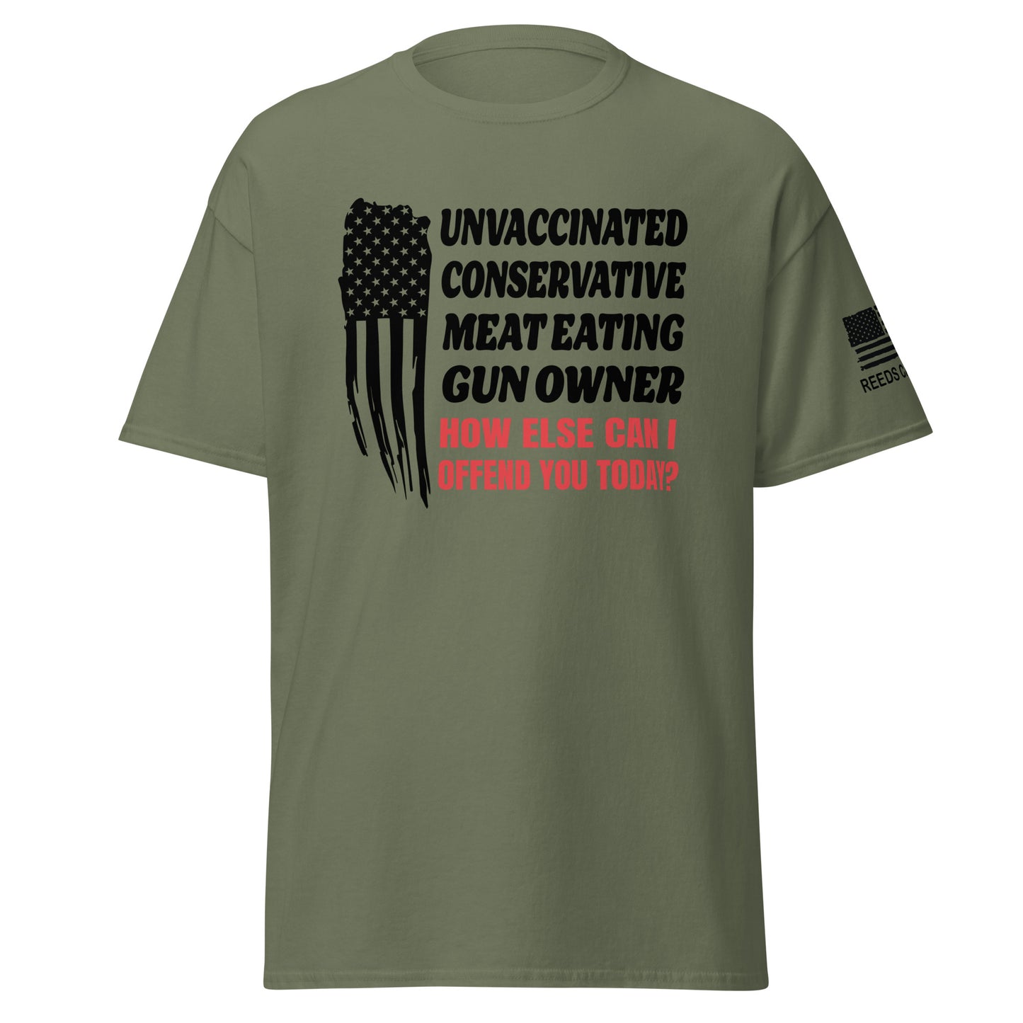 Unvaxxed Gun Owner, How Else Can I Offend You? Tee