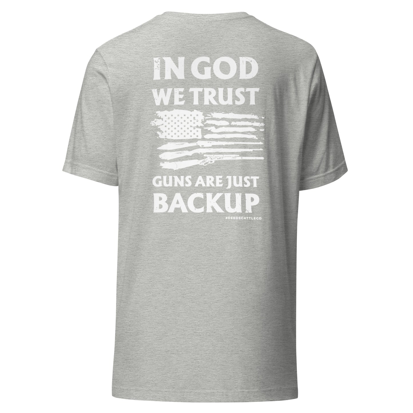 In God We Trust Guns Are Just Backup Tee