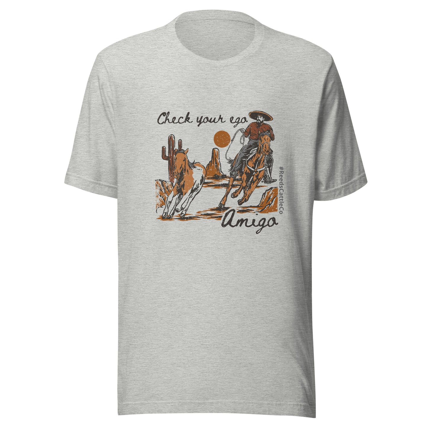 Check Your Ego, Amigo t-shirt