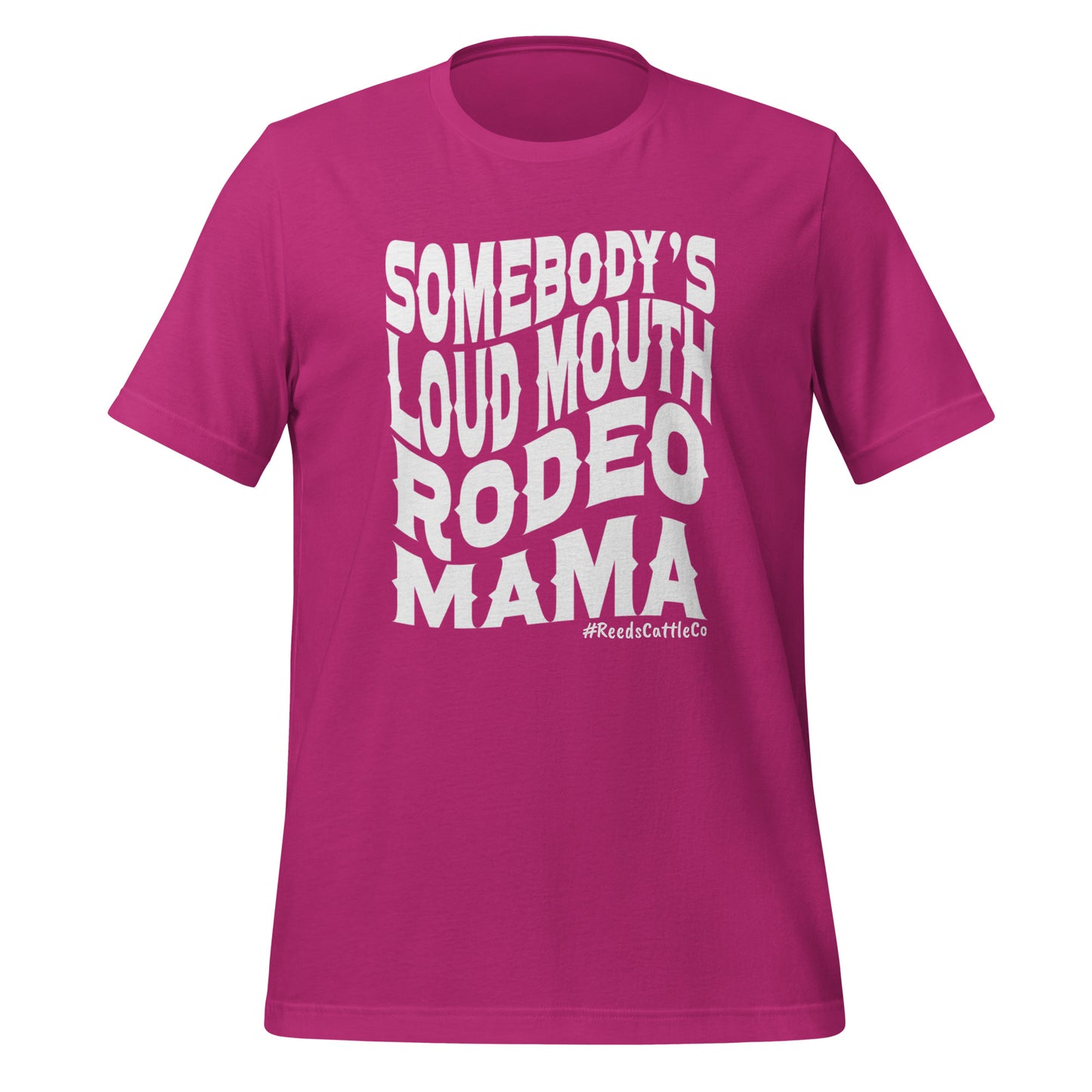Somebody's Loudmouth Rodeo Mama t-shirt