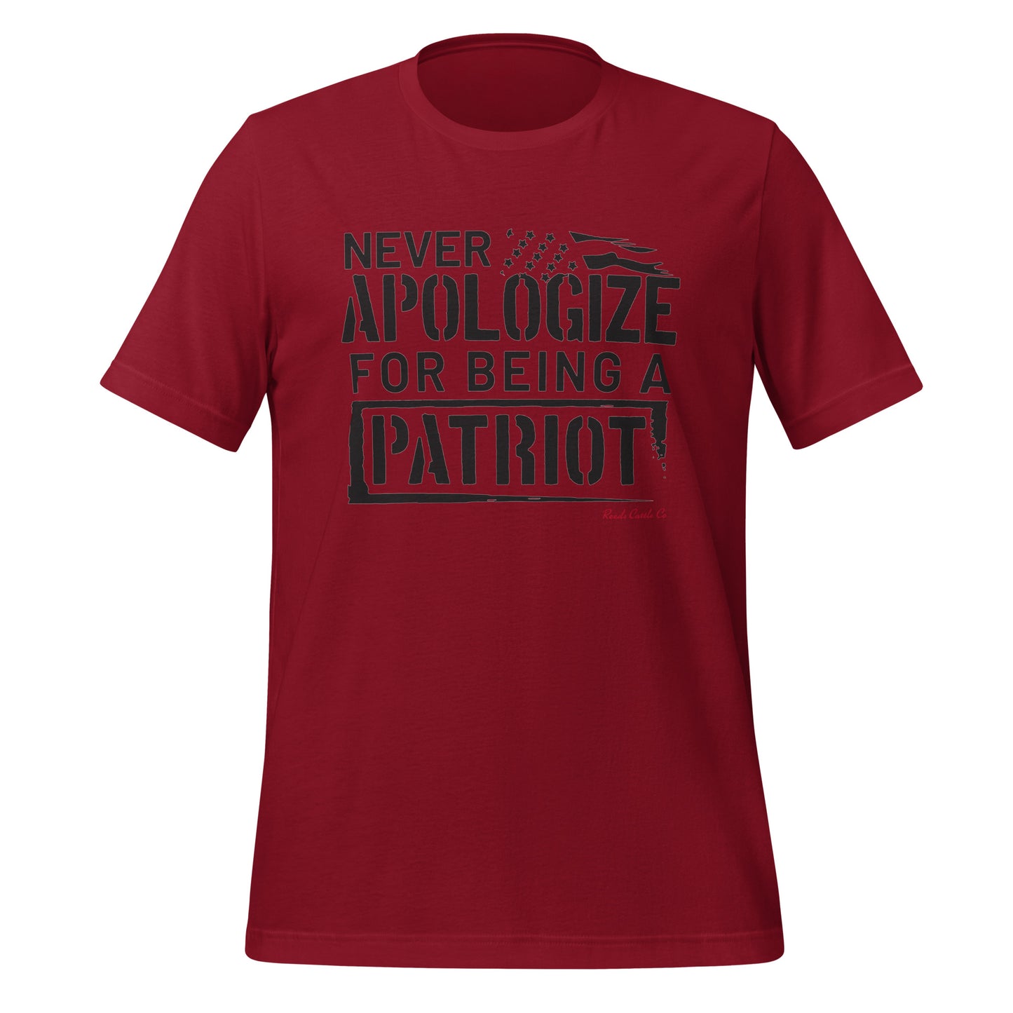 Never Apologize For Being a Patriot Tee