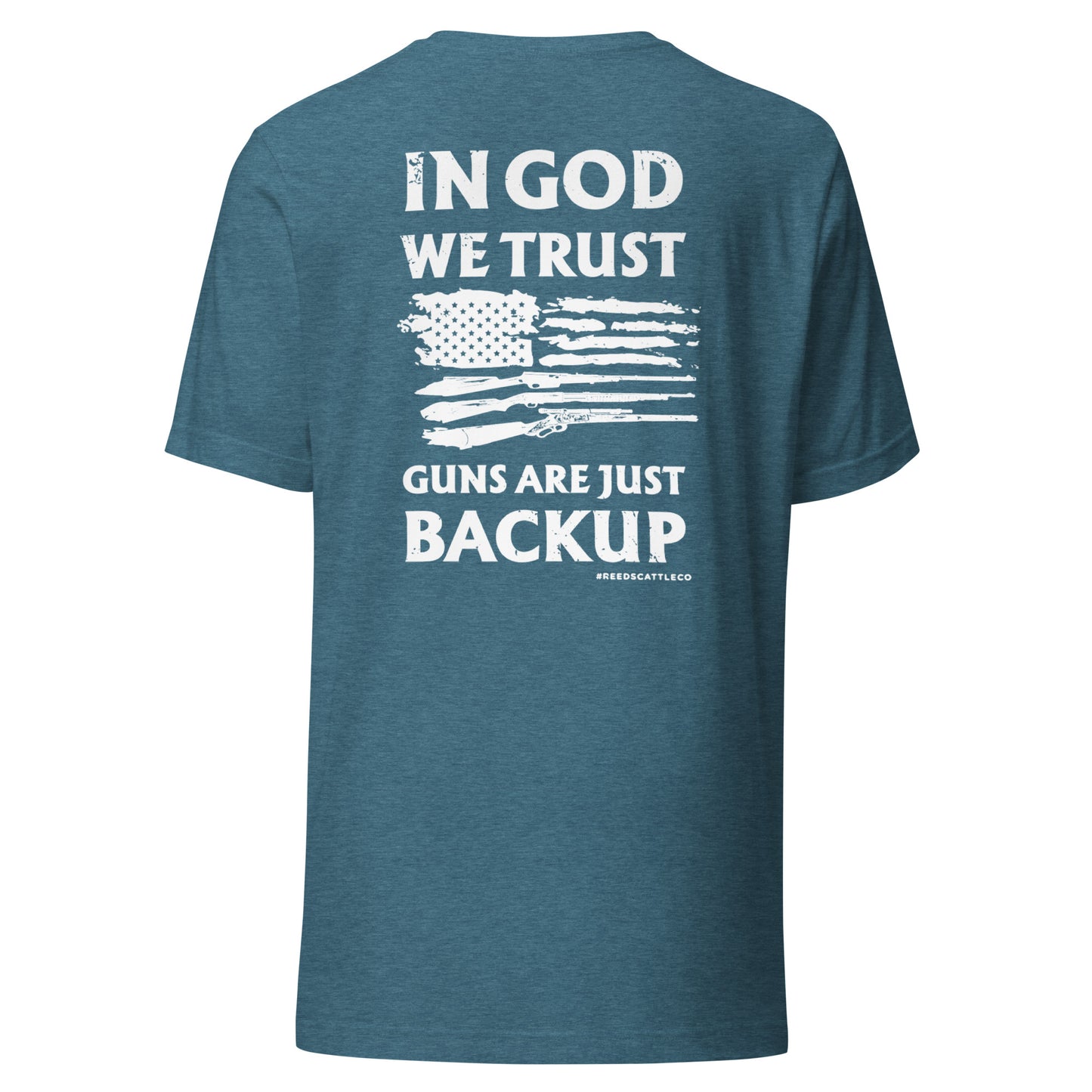 In God We Trust Guns Are Just Backup Tee