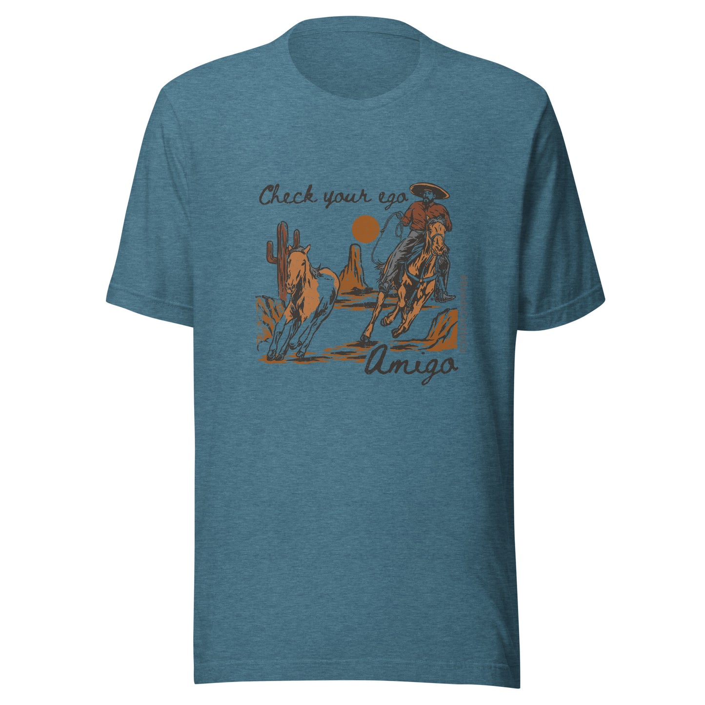Check Your Ego, Amigo t-shirt