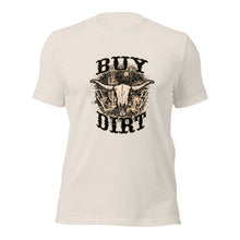 Load image into Gallery viewer, Buy Dirt Tee
