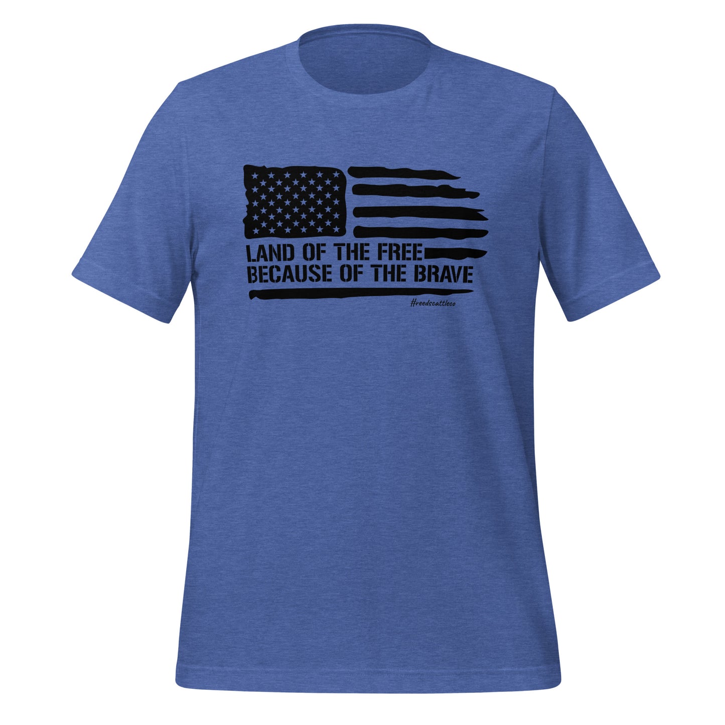 Land of the Free Because of the Brave t-shirt