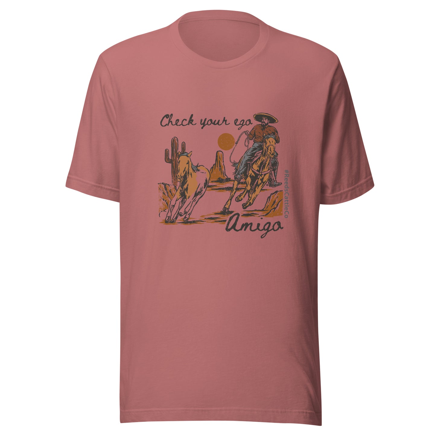 Check Your Ego, Amigo t-shirt