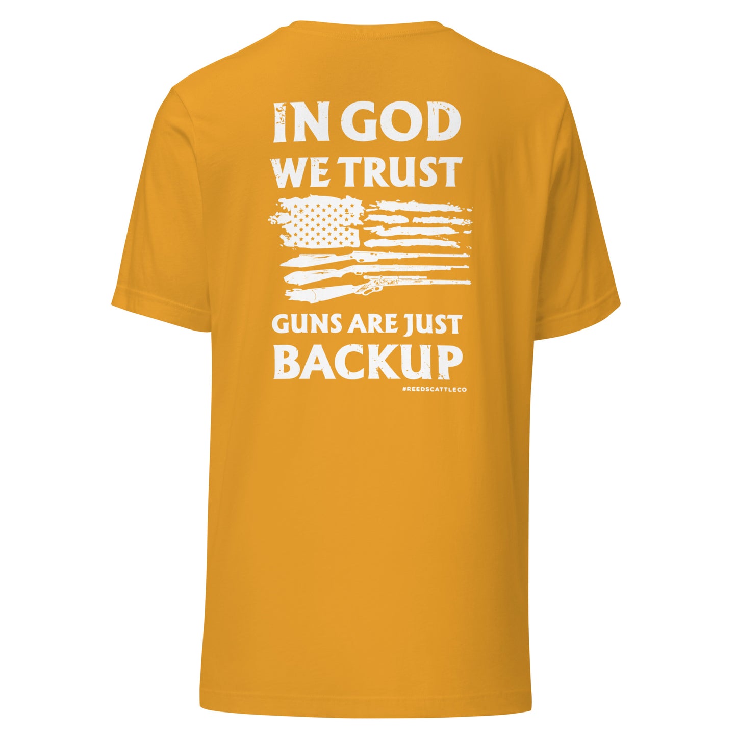 In God We Trust Guns Are Just Backup Tee