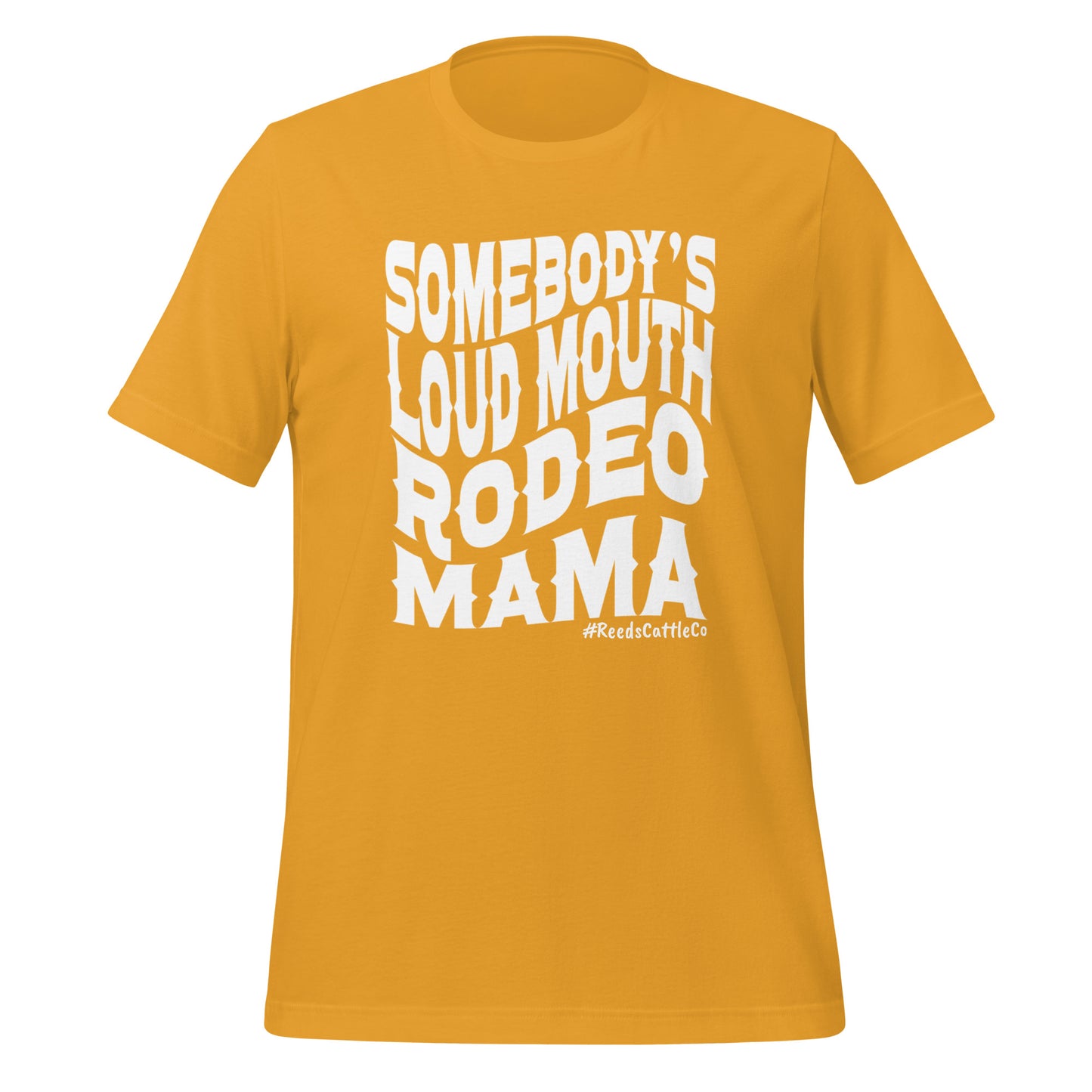 Somebody's Loudmouth Rodeo Mama t-shirt