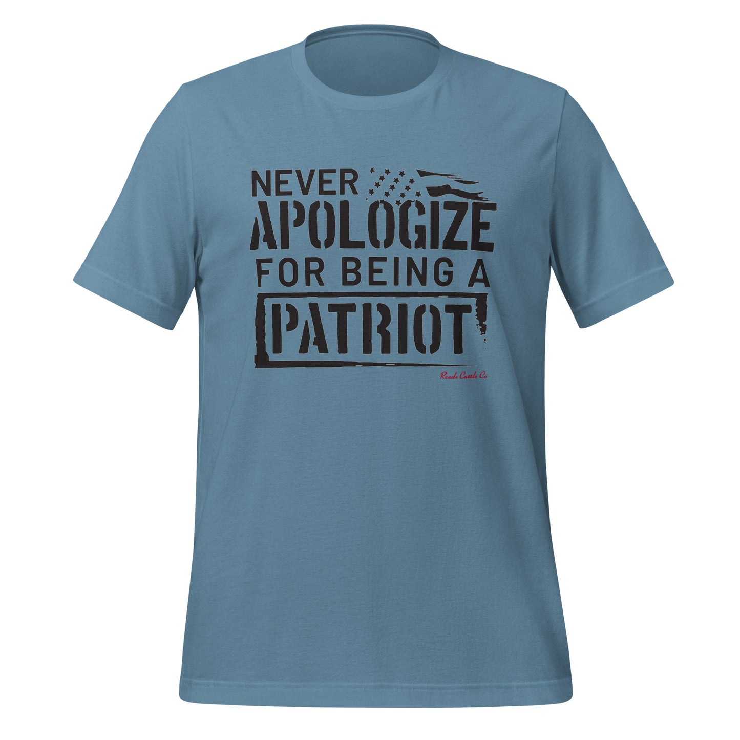 Never Apologize For Being a Patriot Tee