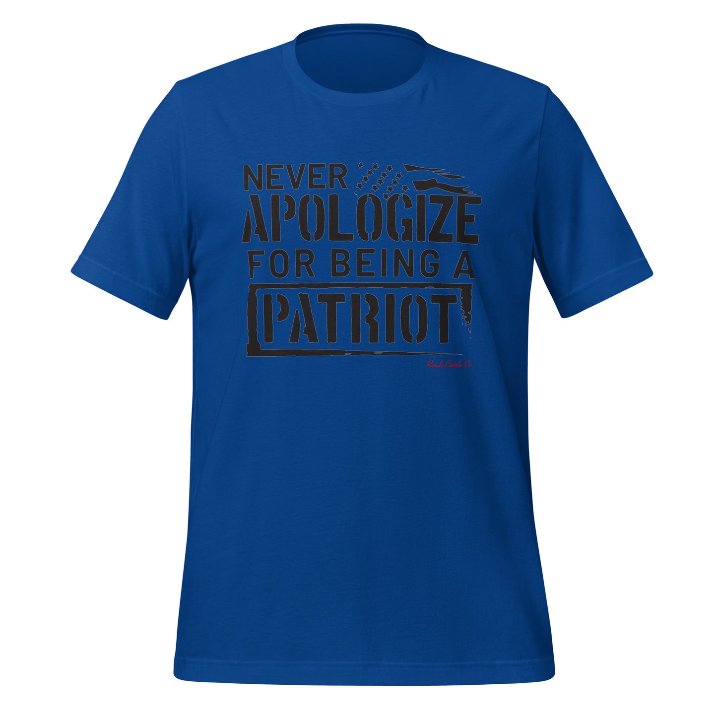 Never Apologize For Being a Patriot Tee