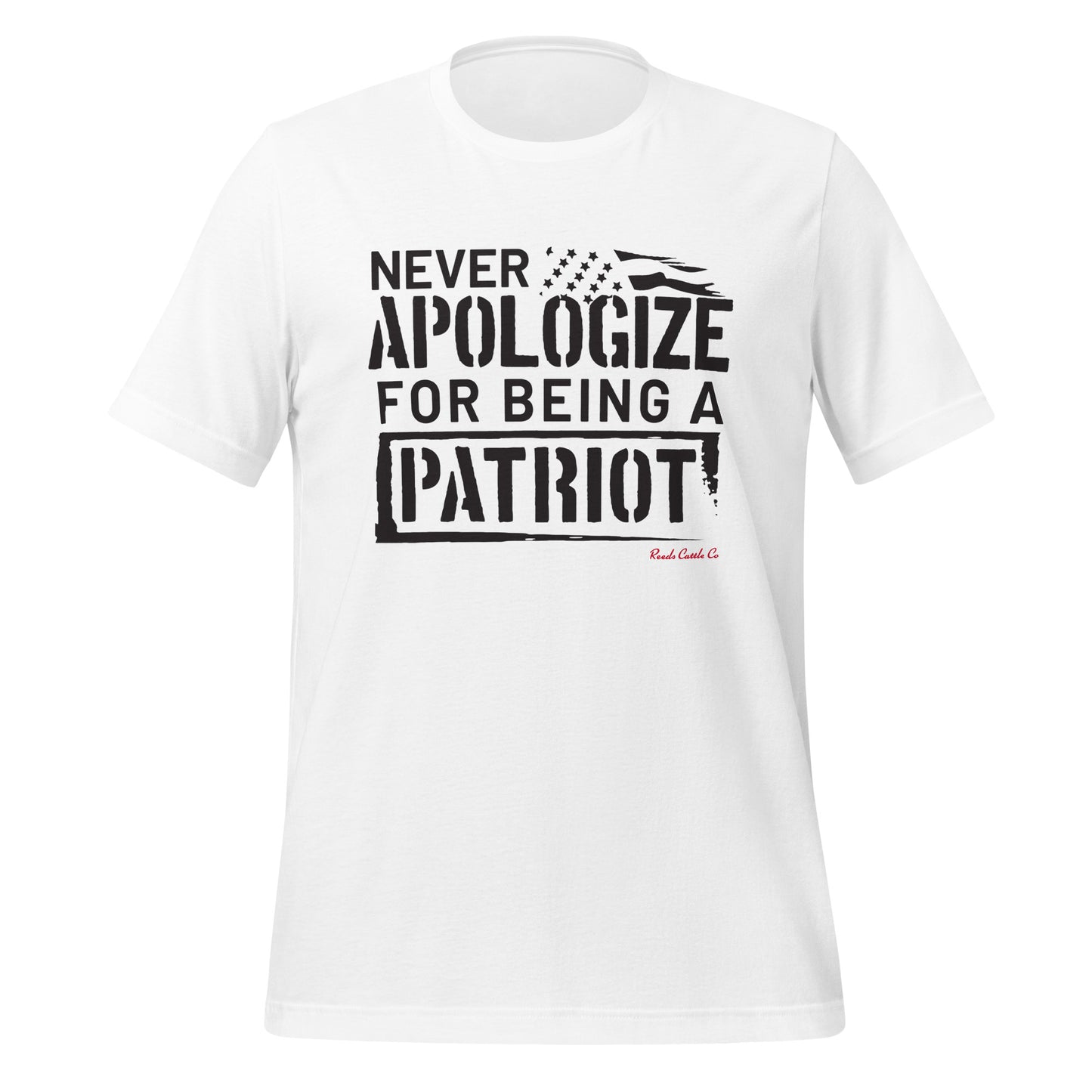 Never Apologize For Being a Patriot Tee