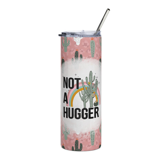 Not a Hugger Stainless steel tumbler