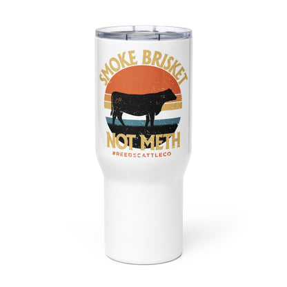 Smoke Brisket Not Meth Travel Mug