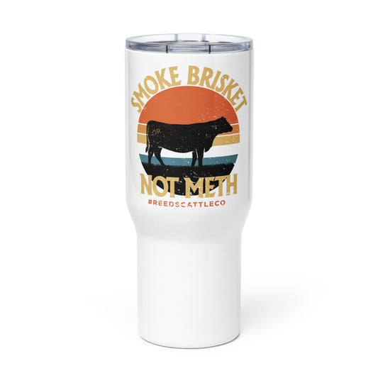 Smoke Brisket Not Meth Travel Mug