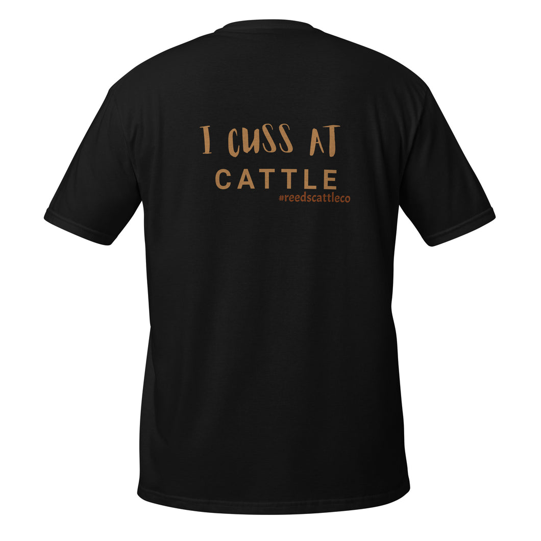 I CUSS AT CATTLE tee