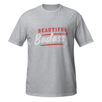 Beautiful Badass T-Shirt