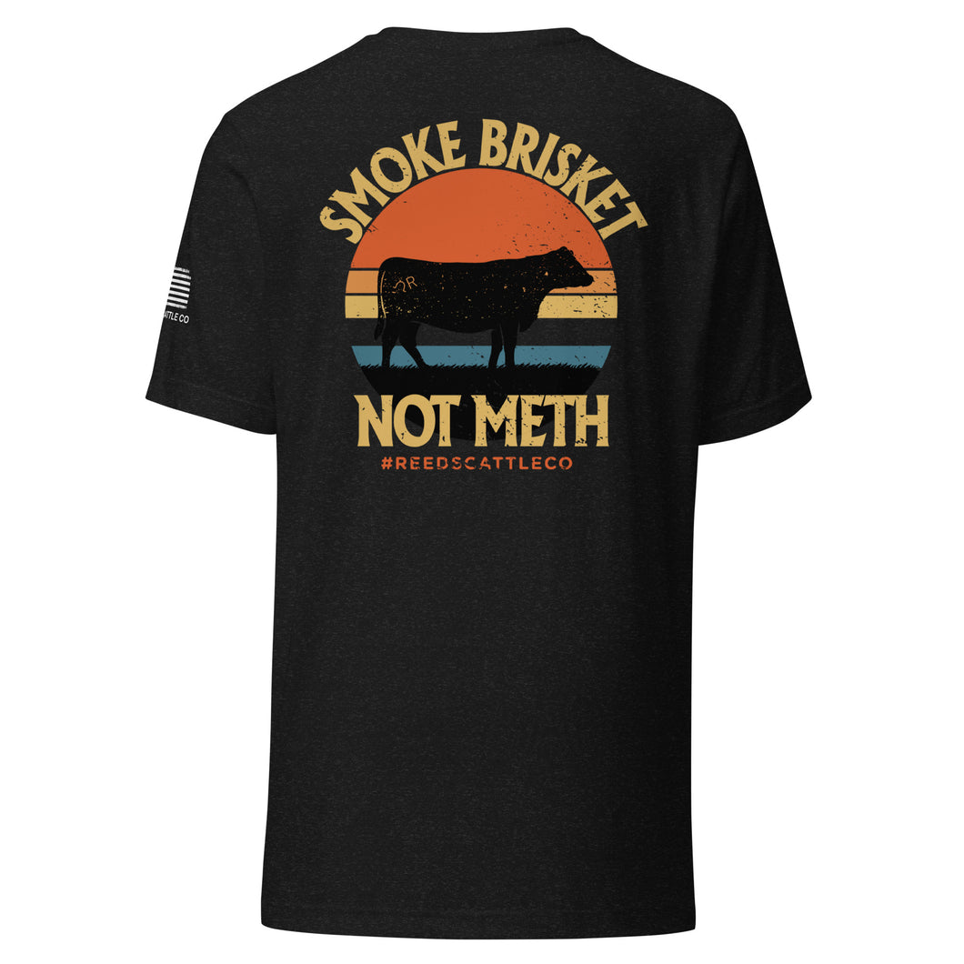 Smoke Brisket Not Meth Tee