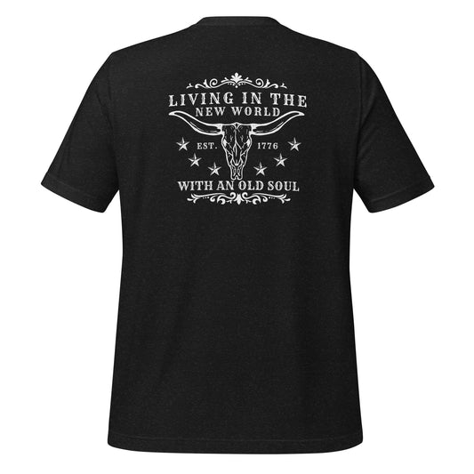 Living in the New World With an Old Soul Tee