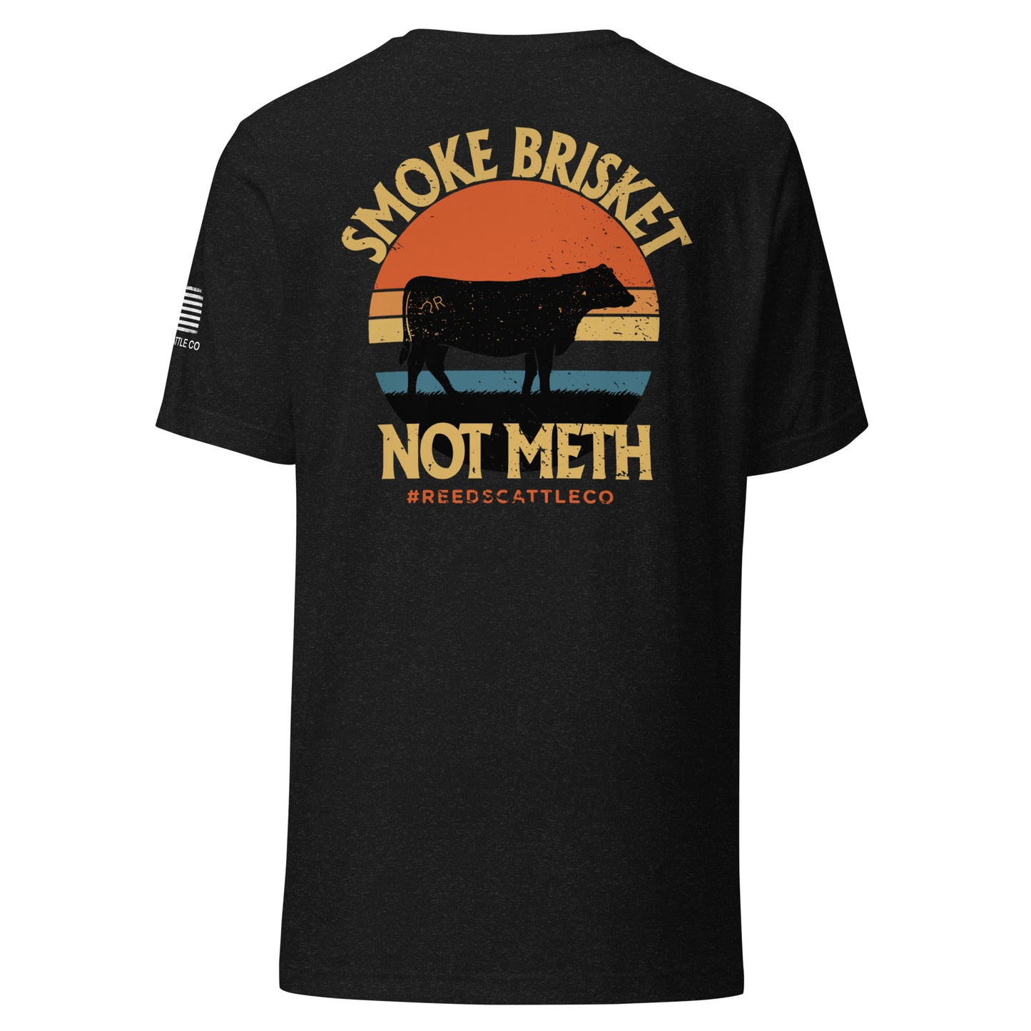 Smoke Brisket Not Meth Tee