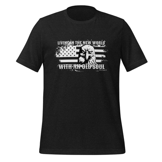Living in the New World With an Old Soul Tee