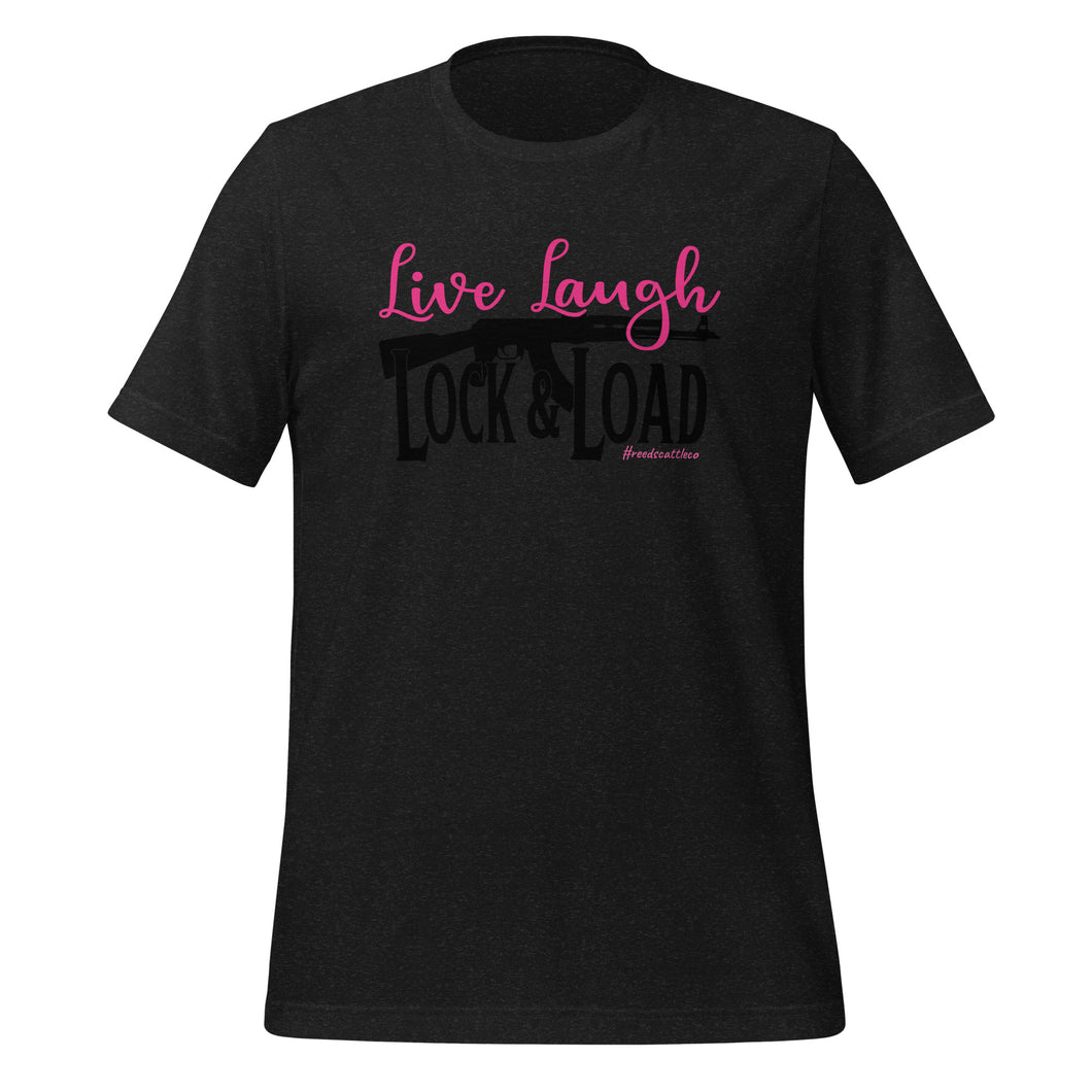 Live, Laugh, Lock, and Load t-shirt