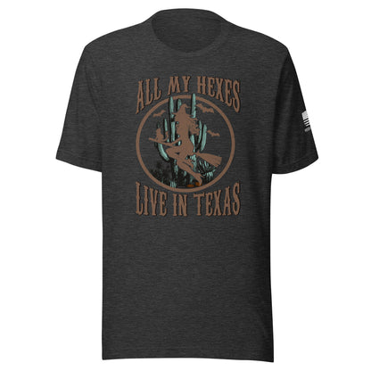 All My Hexes Live in Texas Tee