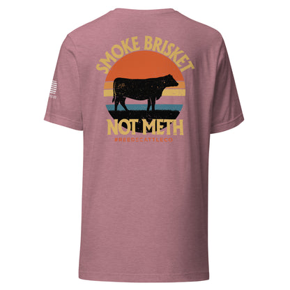 Smoke Brisket Not Meth Tee