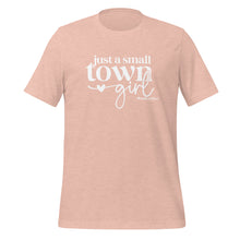 Load image into Gallery viewer, Just a Small Town Girl t-shirt
