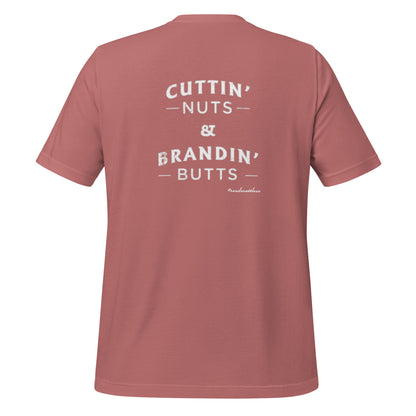 Cuttin' Nuts and Brandin' Butts Tee