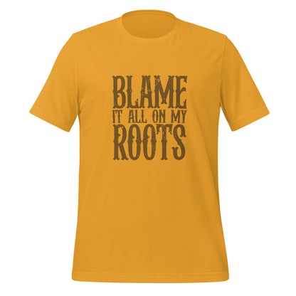 Blame It All On My Roots Tee