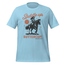 Load image into Gallery viewer, Saddle Up, Buttercup! t-shirt
