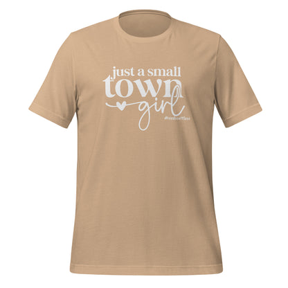Just a Small Town Girl t-shirt